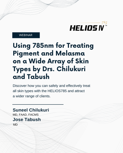 Using 785nm for Treating Pigment and Melasma on a Wide Array of Skin Types by Drs. Chilukuri and Tabush